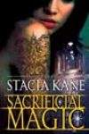 Sacrificial Magic by Stacia Kane