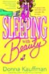 Sleeping With Beauty by Donna Kauffman