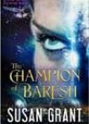 The Champion of Barésh by Susan Grant