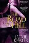 The Road to Hell by Jackie Kessler