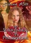 The Surrender of Persephone by Selena Kitt