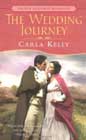 The Wedding Journey by Carla Kelly
