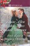 Once Upon a Regency Christmas by Louise Allen, Sophia James, and Annie Burrows