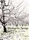 Waiting for Spring by RJ Keller