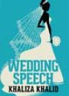 Wedding Speech by Khaliza Khalid