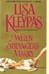 When Strangers Marry by Lisa Kleypas