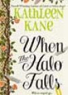 When the Halo Falls by Kathleen Kane