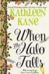 When the Halo Falls by Kathleen Kane