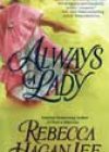 Always a Lady by Rebecca Hagan Lee