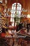 A Family for the Holidays by Linda L Lattimer