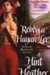 A Hint of Heather by Rebecca Hagan Lee