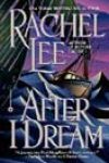 After I Dream by Rachel Lee