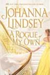 A Rogue of My Own by Johanna Lindsey