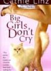 Big Girls Don’t Cry by Cathie Linz