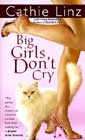 Big Girls Don't Cry by Cathie Linz