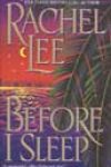 Before I Sleep by Rachel Lee