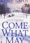 Come What May by Leslie LaFoy
