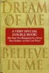 Dream of Me & Believe in Me by Josie Litton