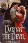 Daring the Devil by Leslie LaFoy