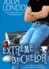 Extreme Bachelor by Julia London