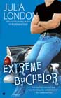 Extreme Bachelor by Julia London