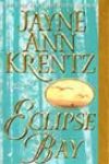 Eclipse Bay by Jayne Ann Krentz