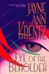 Eye of the Beholder by Jayne Ann Krentz