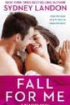 Fall for Me by Sydney Landon