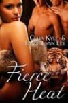 Fierce Heat by Celia Kyle and Lizzie Lynn Lee