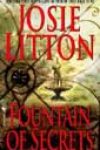 Fountain of Secrets by Josie Litton