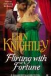 Flirting with Fortune by Erin Knightley