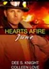 Hearts Afire: June by Dee S Knight and Colleen Love