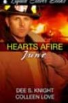 Hearts Afire: June by Dee S Knight and Colleen Love