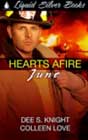 Hearts Afire: June by Dee S Knight and Colleen Love