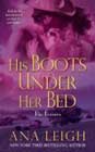 His Boots Under Her Bed by Ana Leigh