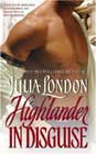 Highlander in Disguise by Julia London