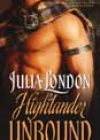 Highlander Unbound by Julia London