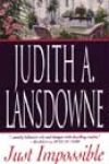 Just Impossible by Judith A Lansdowne