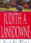 Just in Time by Judith A Lansdowne