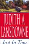 Just in Time by Judith A Lansdowne