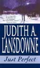 Just Perfect by Judith A Lansdowne