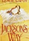 Jackson’s Way by Leslie LaFoy