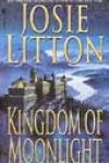 Kingdom of Moonlight by Josie Litton