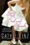 Mad, Bad and Blonde by Cathie Linz