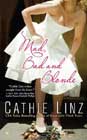 Mad, Bad and Blonde by Cathie Linz