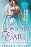 My Brown-Eyed Earl by Anna Bennett