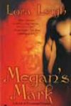 Megan’s Mark by Lora Leigh