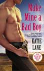 Make Mine a Bad Boy by Katie Lane