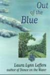 Out of the Blue by Laura Lynn Leffers