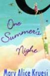 One Summer’s Night by Mary Alice Kruesi